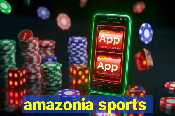 amazonia sports